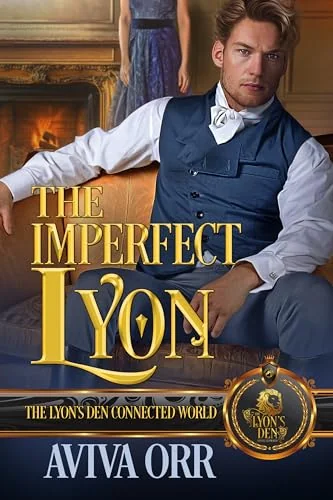 The Imperfect Lyon: The Lyon's Den Connected World
