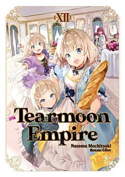 Tearmoon Empire: Volume 12