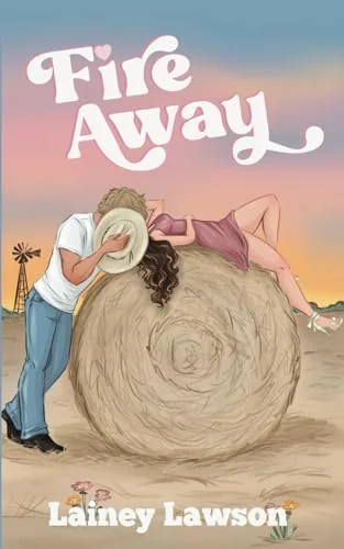 Fire Away: The Bunkhouse Series Book 2