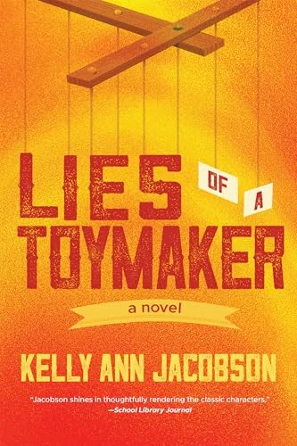 Lies of a Toymaker: A Novel