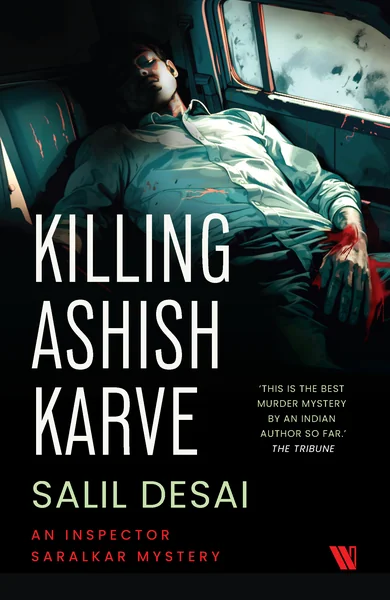 Killing Ashish Karve