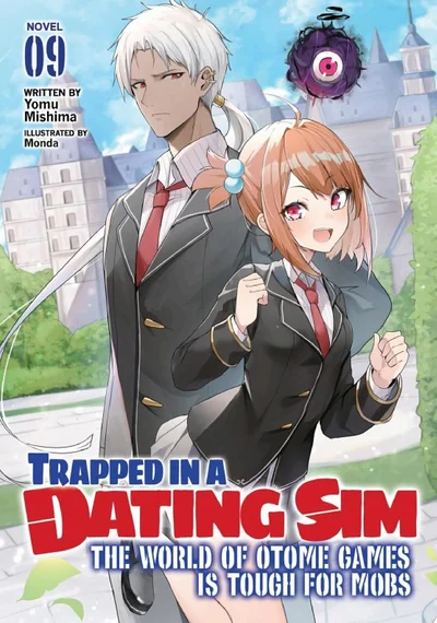 Trapped in a Dating Sim - The Word of Otome Games is Tough for Mobs : Volume 9