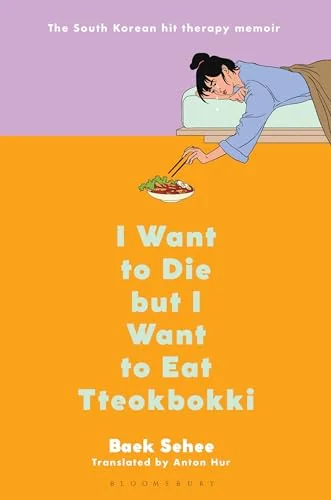 I Want to Die but I Want to Eat Tteokbokki
