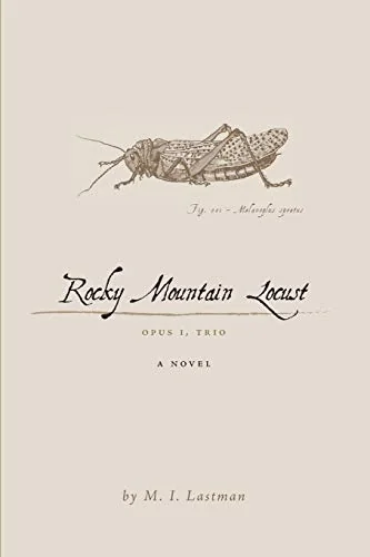Rocky Mountain Locust: Opus I, Trio