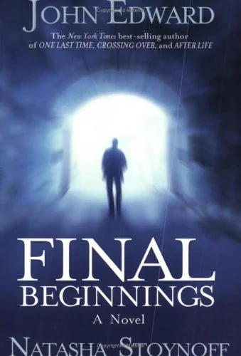 Final Beginnings : The Tunnel - A Novel