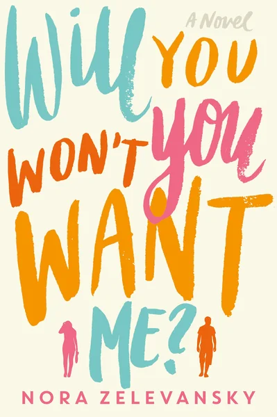 Will You Won't You Want Me?: A Novel