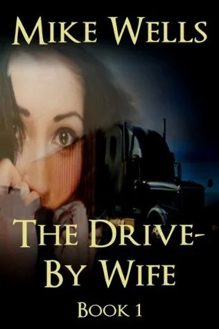 The Drive-By Wife