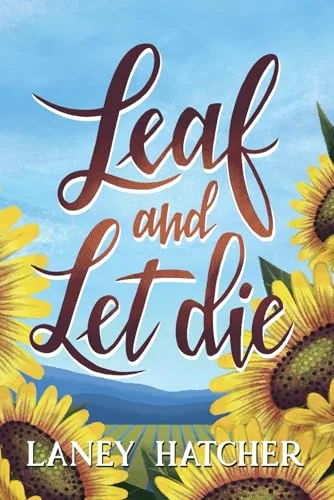 Leaf and Let Die