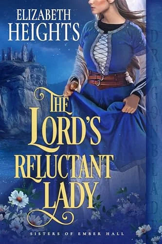 The Lord’s Reluctant Lady: Medieval Historical Romance