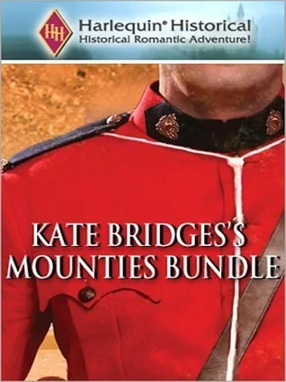 Kate Bridges's Mounties Bundle: The Long Journey HomeThe SurgeonThe EngagementThe PropositionThe BachelorThe Commander: The Long Journey HomeThe SurgeonThe ... PropositionThe BachelorThe Commander