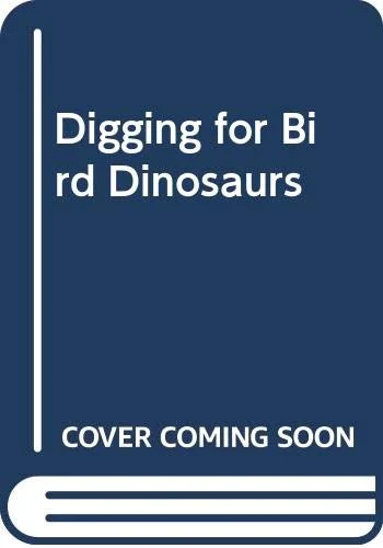 Digging for Bird Dinosaurs: An Expedition to Madagascar