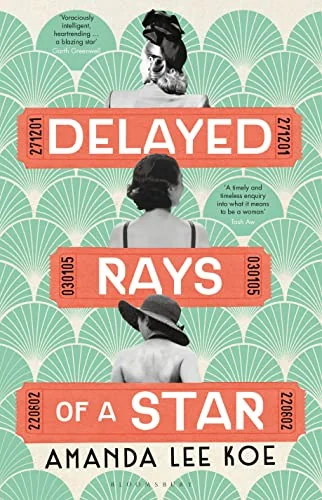Delayed Rays of a Star A Novel