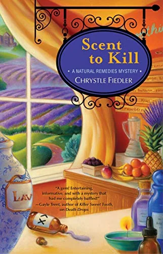 Scent to Kill, Volume 2: A Natural Remedies Mystery