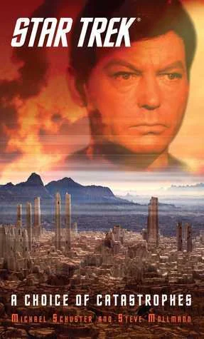 Star Trek: A Choice of Catastrophes: A Choice Of Catastrophes