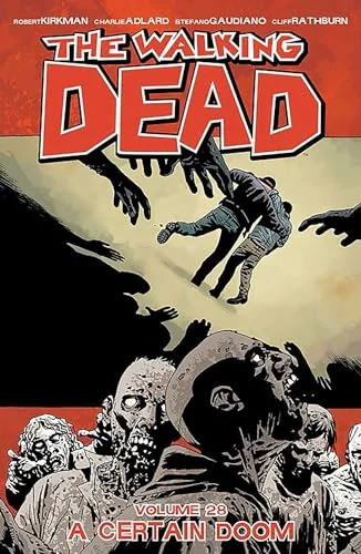 The Walking Dead, Vol. 28: A Certain Doom