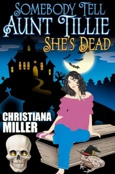 Somebody Tell Aunt Tillie She's Dead