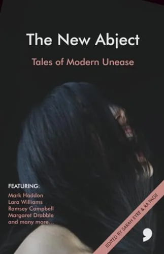 The New Abject: Tales of Modern Unease