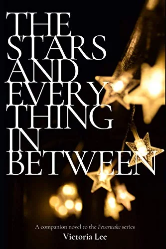 The Stars and Everything in Between