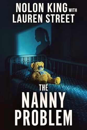 Rock-A-Bye-Bye (The Nanny Problem Thrillers Book 1)