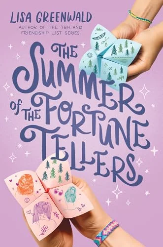 The Summer of the Fortune Tellers: A Middle Grade Story of Best Friends, Summer Magic, and Speaking Up for Kids