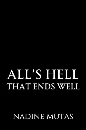 All's Hell That Ends Well
