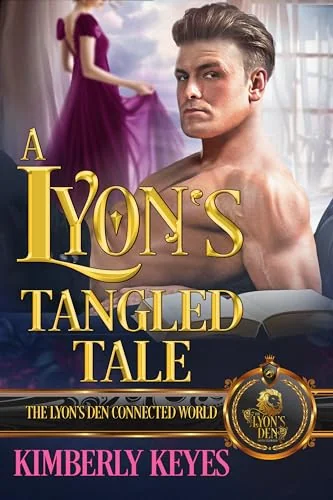 A Lyon’s Tangled Tale: The Lyon's Den Connected World