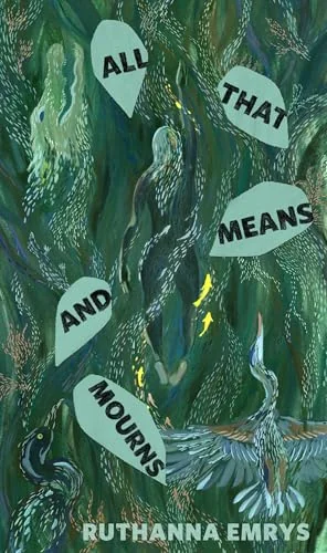 All That Means or Mourns