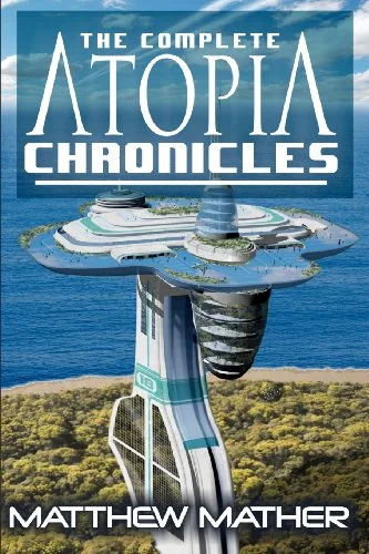 The Complete Atopia Chronicles