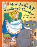 How the Cat Swallowed Thunder