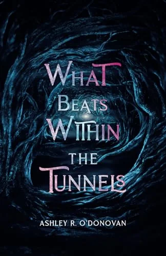 What Beats Within the Tunnels