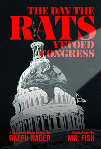 The Day the Rats Vetoed Congress