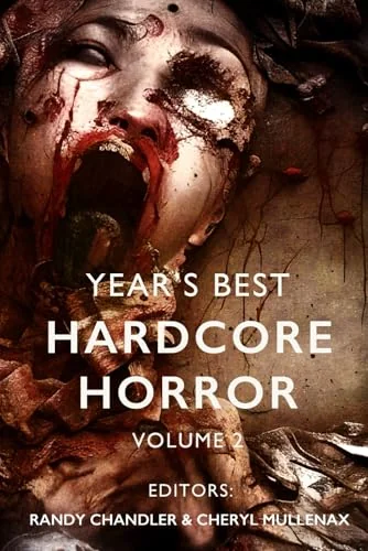Year's Best Hardcore Horror, Volume 2