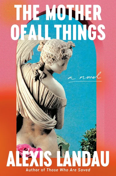 The Mother of All Things