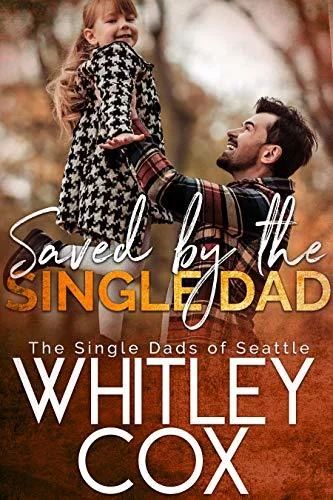 Saved by the Single Dad