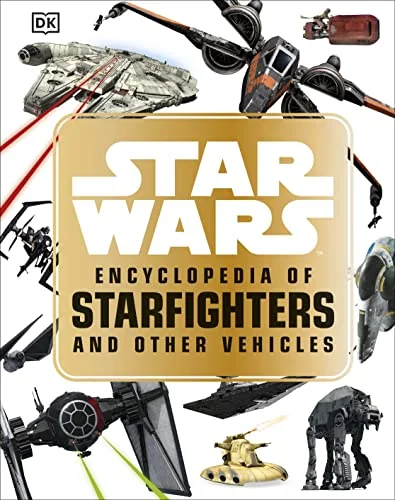 Star Wars Encyclopedia Starfighters &