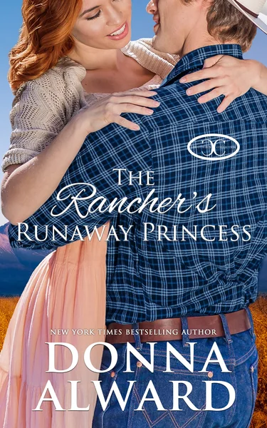 The Rancher's Runaway Princess: A Secret Royalty Western Romance