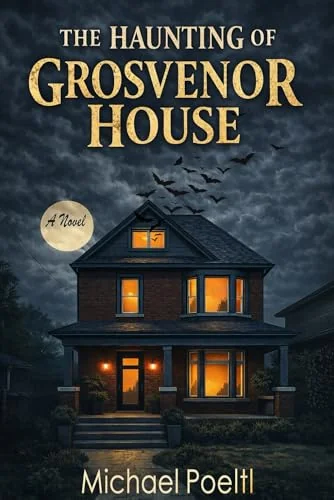 The Haunting of Grosvenor House: A Paranormal Cozy Mystery