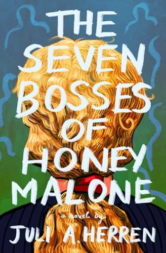 The Seven Bosses of Honey Malone