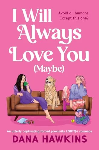 I Will Always Love You (Maybe)