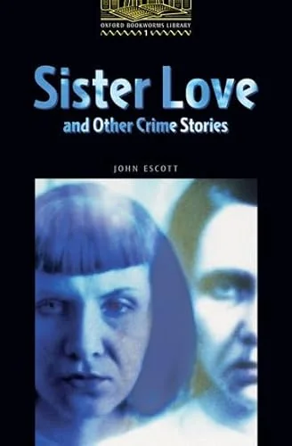 Sister Love and Other Crime Stories