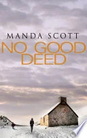 No Good Deed