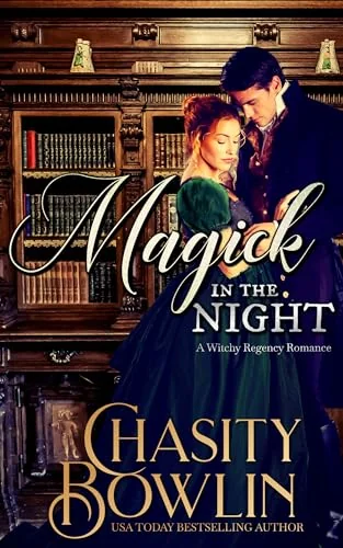 Magick in the Night: A Witchy Regency Romance