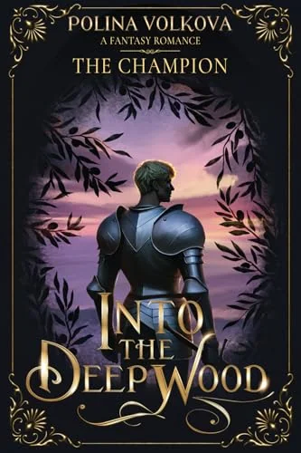 Into The Deep Wood: The Champion