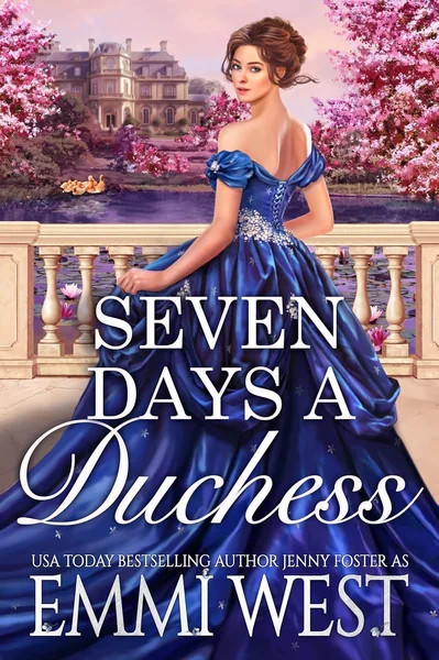 Seven Days A Duchess: A Historical Regency Romance