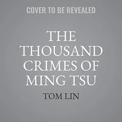 The Thousand Crimes of Ming Tsu