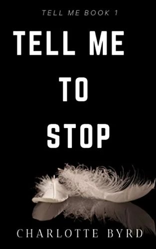 Tell Me to Stop