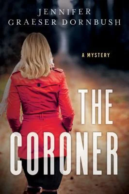 The Coroner: A Coroner's Daughter Mystery