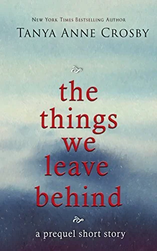 The Things We Leave Behind