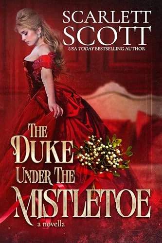 The Duke Under the Mistletoe: A steamy Christmas novella