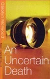 An Uncertain Death